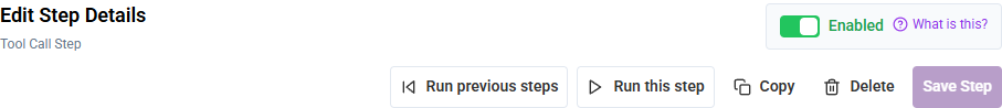 Step editor controls for running previous steps or only this Step